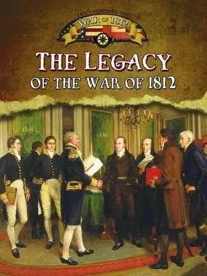 cover image of The Legacy of the War of 1812